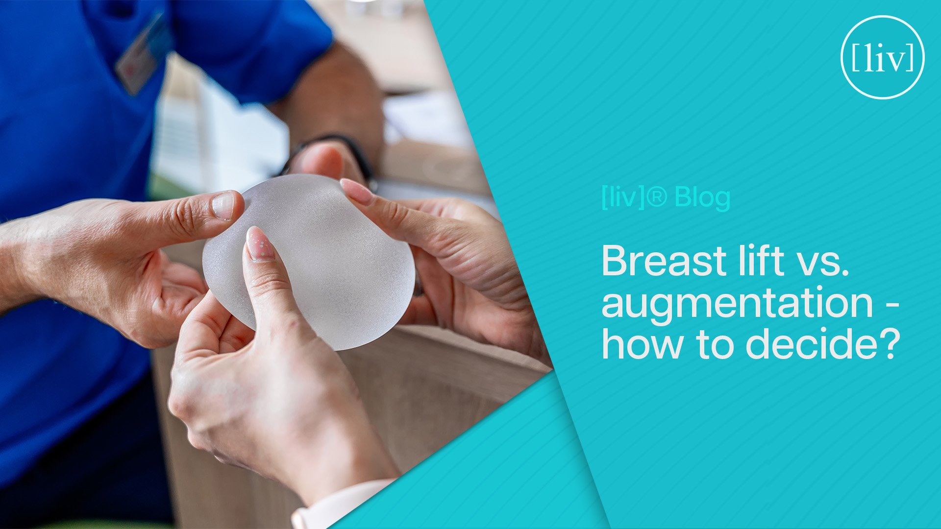 Breast lift vs breast augmentation how to decide liv Plastic